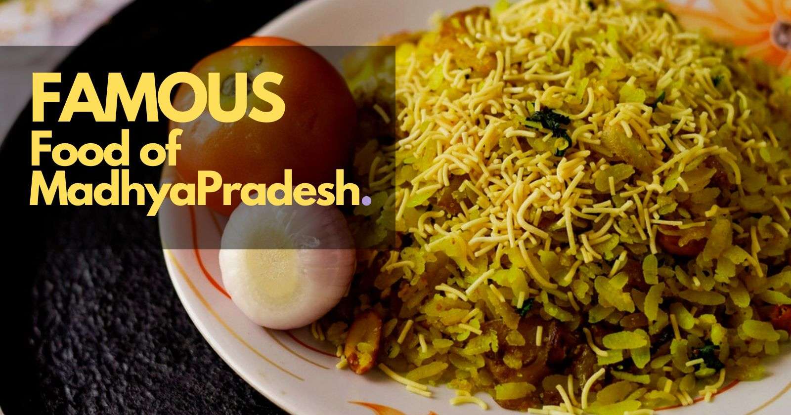 Famous food of Madhya Pradesh