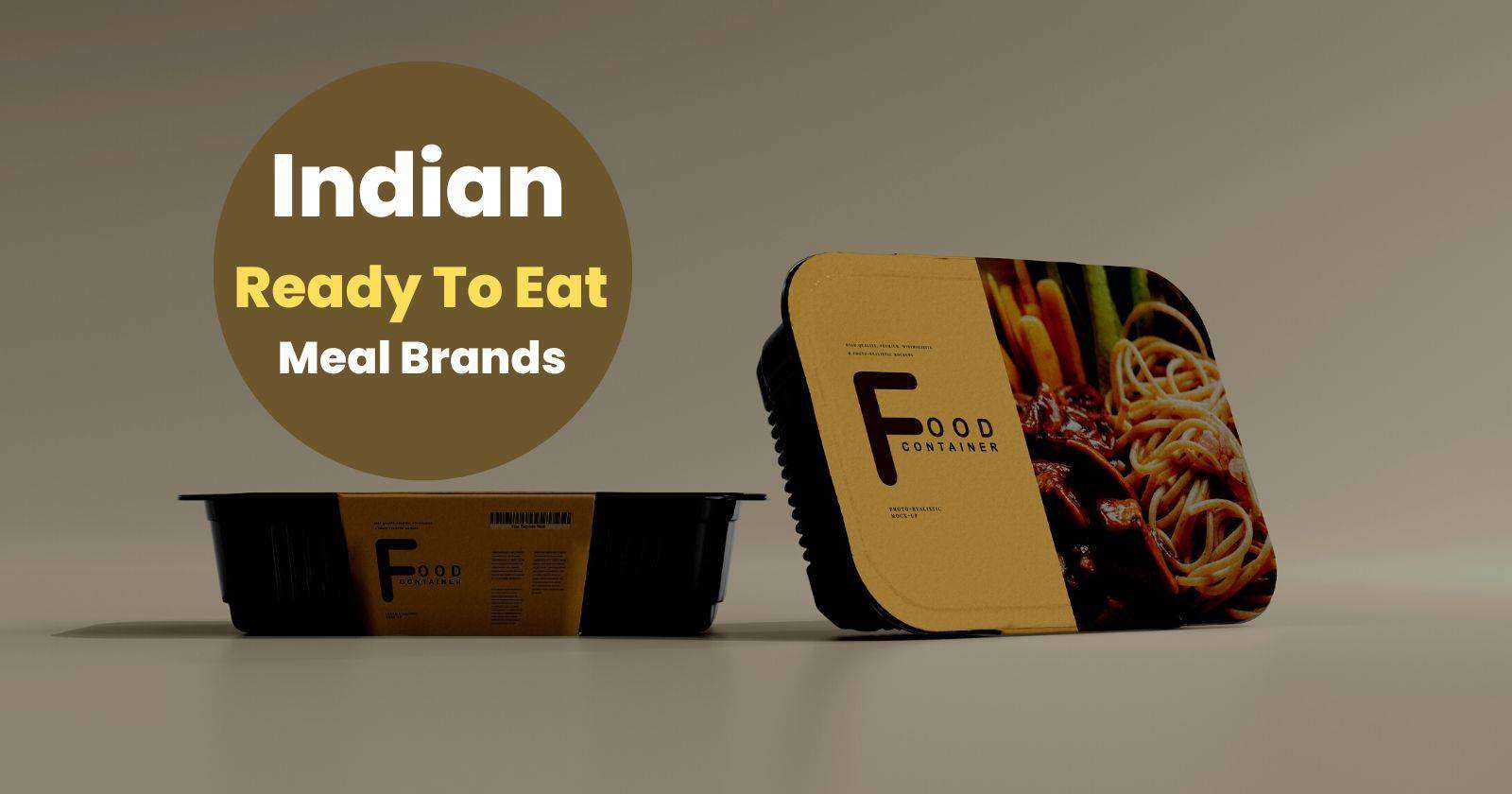Indian Ready To Eat Meal Brands