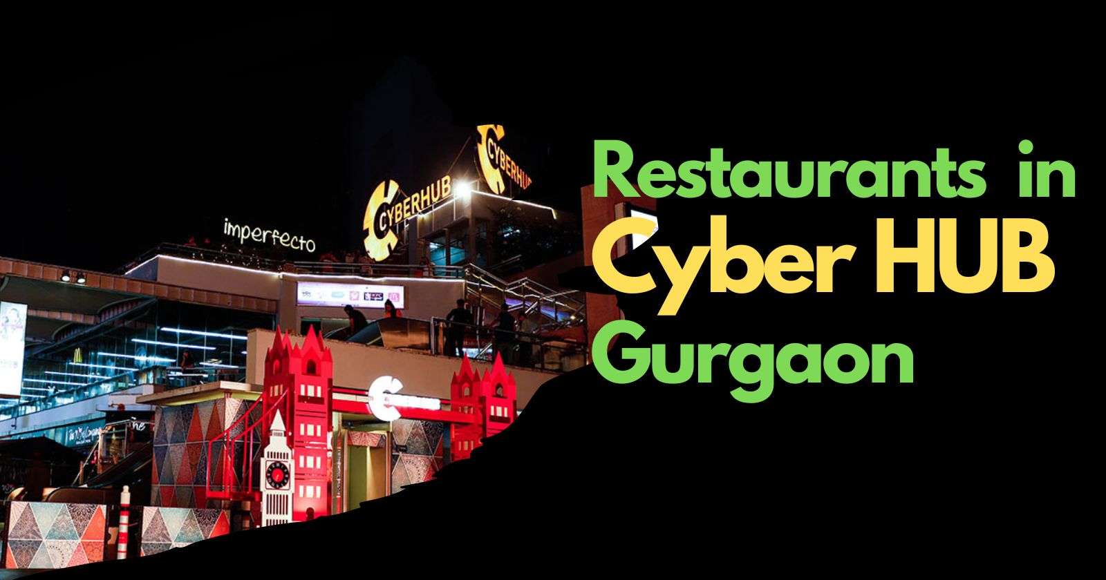 Restaurants in Cyber Hub Gurgaon